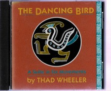 ALBANY THAD WHEELER - THE DANCING BIRD - FLUTE, CELLO, ELECTRIC BASS, VIBES