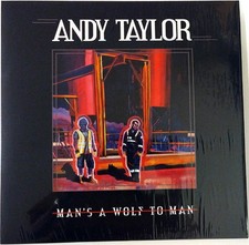 Andy Taylor - Man's A Wolf To