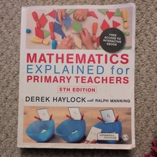 Mathematics Explained for Primary Teachers By Derek Haylock, Ralph Manning