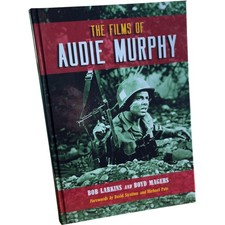 The Films of Audie Murphy Larkins Bob Hardcover 2004 Biography