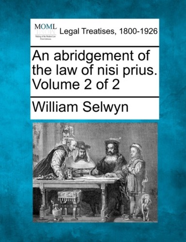 Selwyn abridgement of the - abridgement,