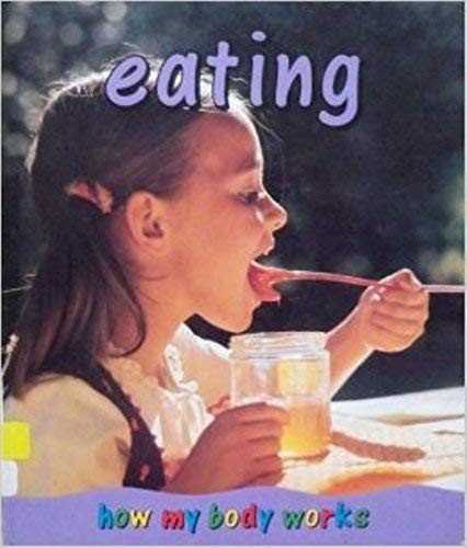 Eating how body works - eating-how,
