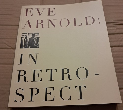Eve arnold retrospect - eve, in