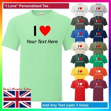 "I Love" (Any Text) Personalised T-Shirt - Heart Custom Valentines Gift Birthday