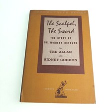 The Scalpel The Sword Norman Bethune Ted Allan 1959 Paperback Book