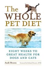 Whole Pet Diet: Eight Weeks to