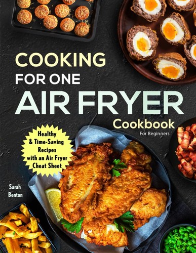 Cooking for one air fryer - cooking,