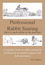 Professional Rabbit Snaring