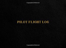 Pilot Flight Log: Log Book for