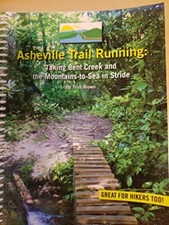 Asheville Trail Running: Taking Bent Creek and the Mountains-to-sea-Spiral