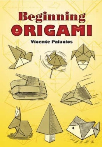 Beginning origami dover - beginning,