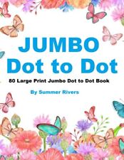 80 Large Print Jumbo Dot to Dot Book: Dot-to-Dot Books For Adults & Seniors | B