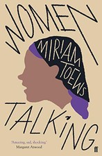 Women Talking by Toews, Miriam Book The Cheap Fast Free Post