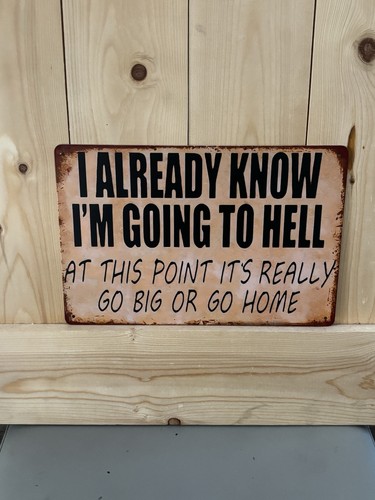 Humorous metal sign 8 man - metal,