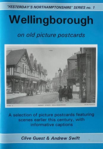 Wellingborough old picture - old,
