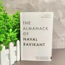 The Almanack Of Naval Ravikant: A Guide to Wealth and Happy by Eric Jorgenson.HI