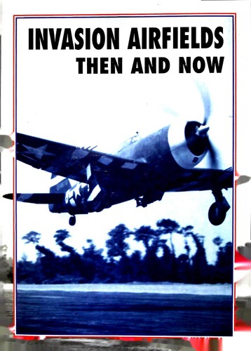 Invasion airfields then - invasion, and