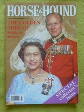 HORSE & HOUND / 1997 JULY 3 / THE GOLDEN THREAD ROYALTY AND THE HORSE