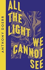 All the Light We Cannot See: Anthony Doerr (Collins Modern ... by Doerr, Anthony