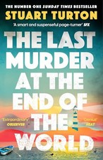 The Last Murder at the End of the Wo..., Turton, Stuart