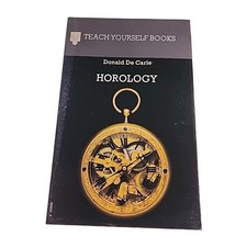 Horology Teach Yourself Donald De Carle 1965 Paperback Book
