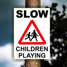 CHILDREN SAFETY SIGN SLOW DOWN