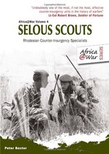 Selous Scouts: Rhodesian Counter-Insurgency Specialists (Africa@