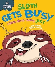 Sloth Gets Busy: A book about