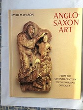 Anglo-Saxon Art: From the