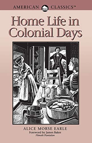 Home life colonial days - home,