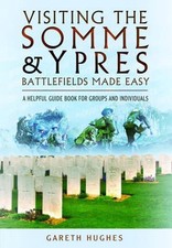 Visiting the Somme and Ypres