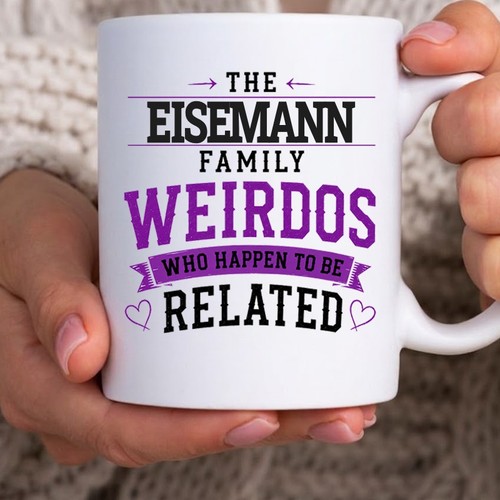 Eisemann family mug weirdos - eisemann,