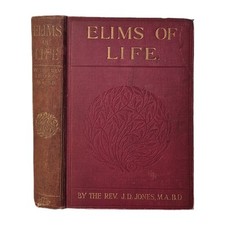 Elims Of Life And Other Sermons, Rev J.D. Jones 1904 The Religious Tract Society