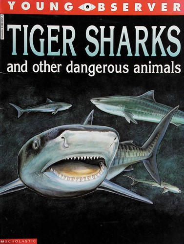 Tiger sharks and other