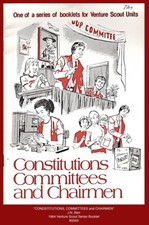 "CONSTITUTIONS, COMMITTEES and CHAIRMEN" - 1984 Venture Scout Book (Scouts) ^