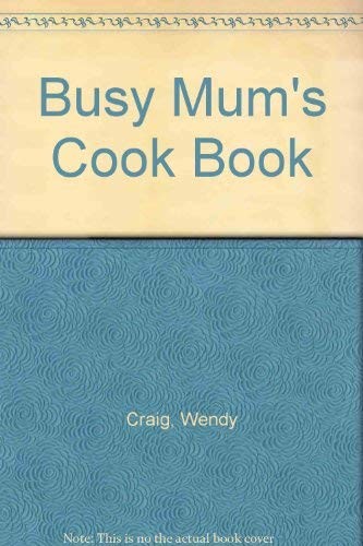 Busy mum cook - cook, book-wendy