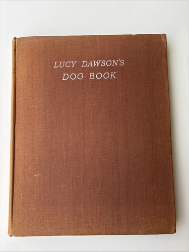 Lucy dawson dog book 1939 - dog,