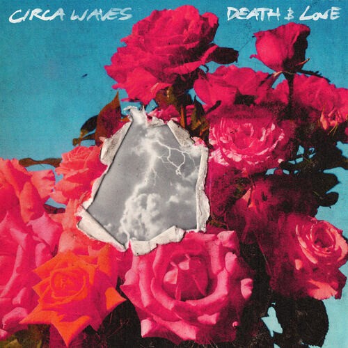 Circa waves death love - death,