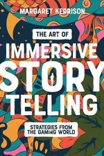 The Art of Immersive Storytelling, Margaret Kerris