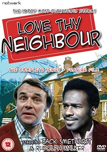 Love thy neighbour - thy, neighbour: