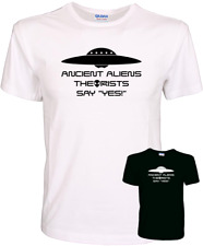 Ancient Aliens Theorists Say "Yes!" - Area 51 Roswell UFO Quality Cotton T-Shirt