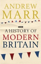 A History of Modern Britain By Andrew Marr. 9781405005388