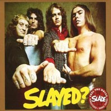 Slade: Slayed?