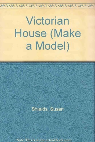 Victorian house make model - (make,