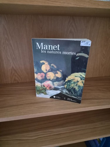 Manet les natures mortes