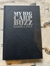 My Big Carp Buzz by Darrell Peck - 1st Edition 2021 Carp Fishing