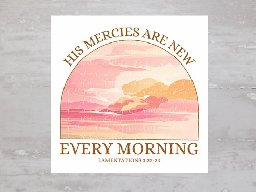His mercies are - mercies, new