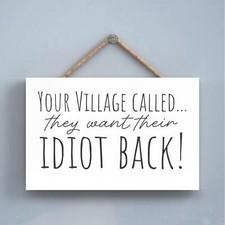 Village Want Their Idiot Back