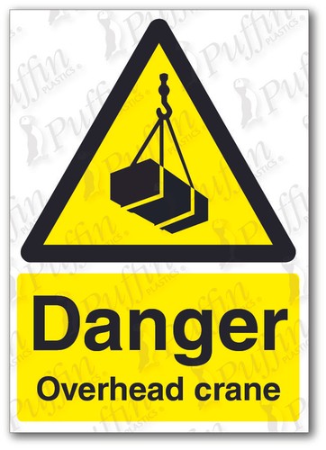 Danger overhead crane sign - danger,