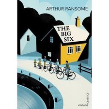 The Big Six by Arthur Ransome